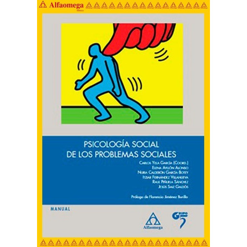 Psicología Social De Los Problemas Sociales, De Yela García, Carlos. Editorial Alfaomega Grupo Editor, Tapa Blanda, Edición 1 En Español, 2016