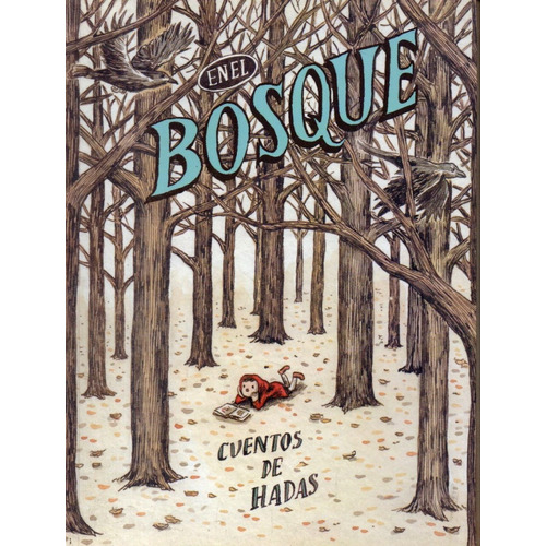 En el bosque, cuentos de hadas, de Liniers. Editorial COMUN en español