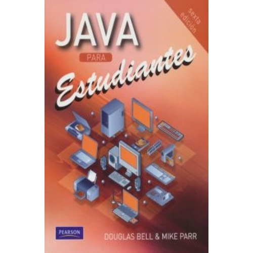 Java Para Estudiantes 6 Ed, de Bell. Editorial Pearson
