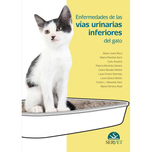 Enfermedades De Las Vías Urinarias Inferiores Del Gato, De Lloret Roca, Albert. Editorial Servet, Tapa Dura En Español, 2015