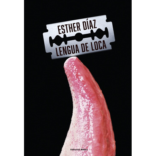 Lengua De Loca, De Diaz, Esther., Vol. 1. Editorial Biblos, Tapa Blanda En Español, 2022