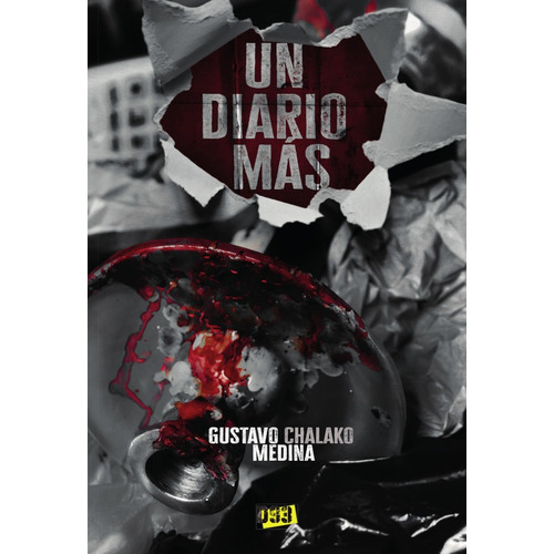 Un Diario Más, De Gustavo Chalako Medina