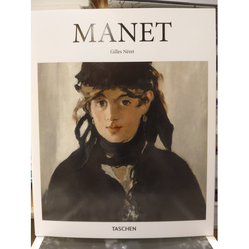 Edouard Manet. Gilles Neret. Taschen