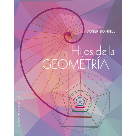 Hijos De La Geometria - Josep Bonfill