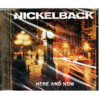 Cd Nickelback Here And Now 2011 Arg Lacrado