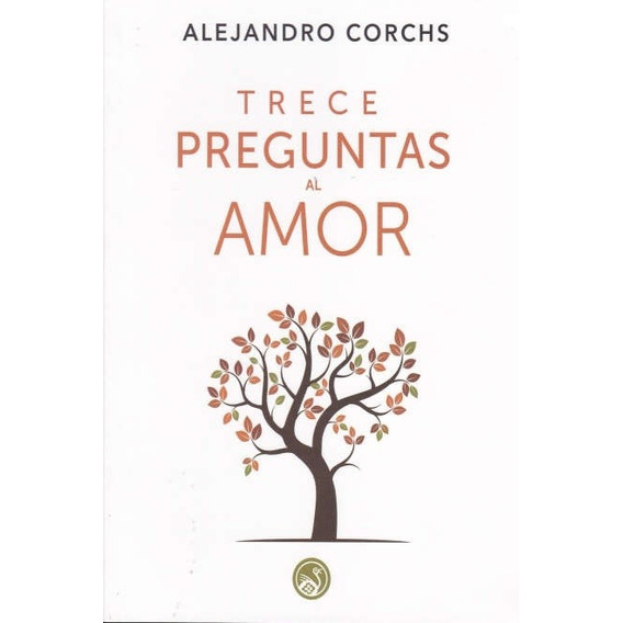 Alejandro Corchs - Trece Preguntas Al Amor