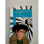 El Caso Del Cantante De Rock De Carlos Schlaen (usado) A4