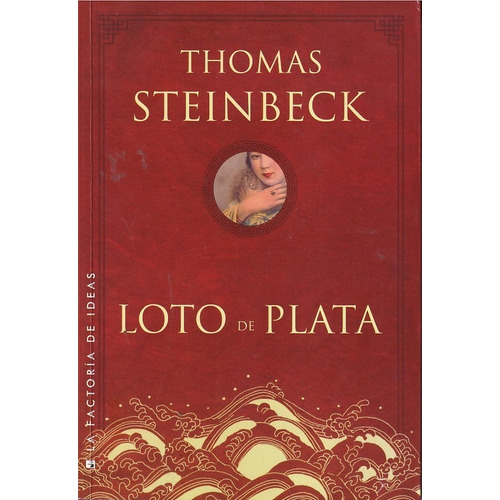 Loto De Plata - Steinbeck Thomas