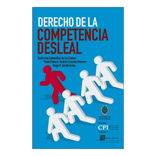 Derecho De La Competencia Desleal - Cabanella De Las Cuevas