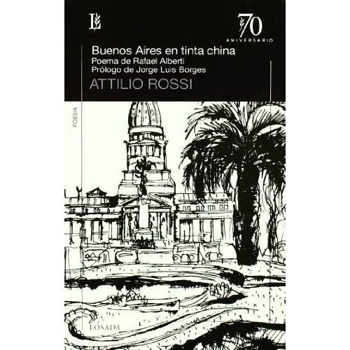 Buenos Aires En Tinta China - Atilio Rossi