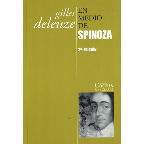 Gilles Deleuze-en Medio De Spinoza (3a. Edición)