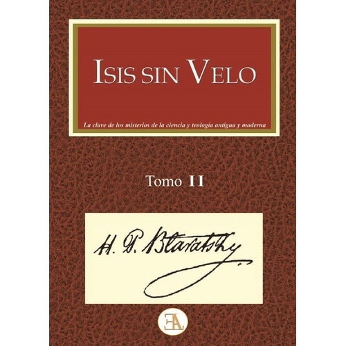 Isis Sin Velo Tomo Ii - Helena Petrovna Blavatsky