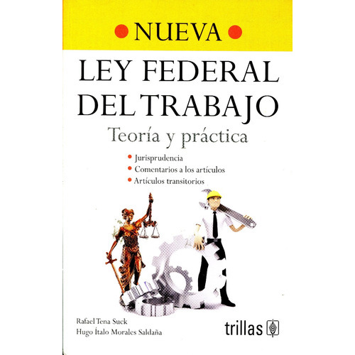 Nueva Ley Federal Del Trabajo, De Tena Suck, Rafael. Editorial Trillas, Tapa Blanda En Español