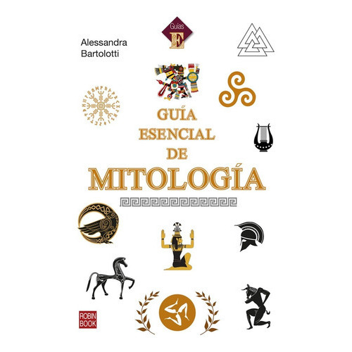 Guía Esencial De Mitología, De Bartolotti, Alessandra. Editorial Redbook, Tapa Blanda En Español, 2021