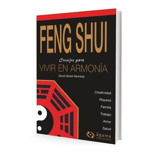 Feng Shui Consejos Para Una Vida En Armonía - David Daniel K