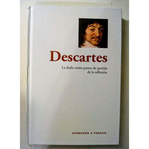 Descartes - Aprender A Pensar