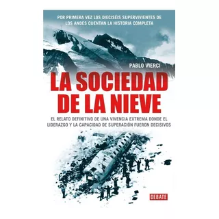 Sociedad De La Nieve - Pablo Vierci - Sudamericana Libro