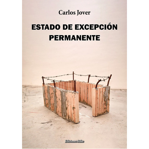 Estado De Excepcion Permanente, De Jover, Carlos. Editorial Ediciones Rilke, Tapa Blanda En Español