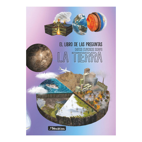 Libro De Las Preguntas - Datos Curiosos Sobre La Tierra