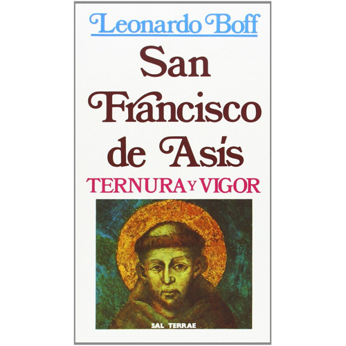 Libro San Franscisco De Asis: Ternura Y Vigor - Boff, Leonar