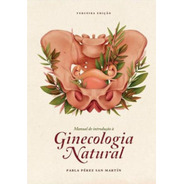 Manual De Introdução À Ginecologia Natural