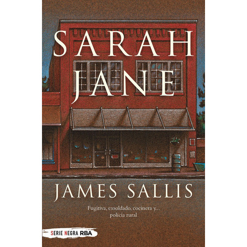 SARAH JANE, de Sallis, James. Editorial RBA Libros, tapa blanda en español