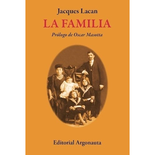 La Familia (nueva Edición) - Lacan, Jacques