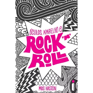 Óculos, Aparelho E Rock´n´roll, De Haston, Meg. Editora Intrínseca Ltda., Capa Mole Em Português, 2012