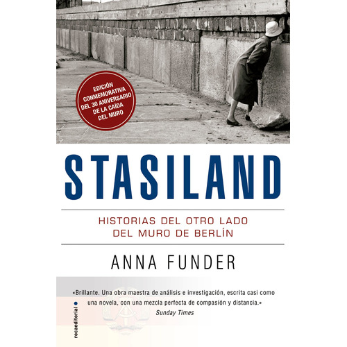 Stasiland: Historias tras el muro de Berlín, de Funder, Anna. Serie Roca Trade Editorial ROCA TRADE, tapa blanda en español, 2019