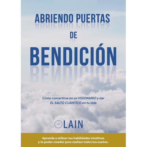 Abriendo Puertas De Bendición - Lain G. Calvo - Tapa Dura