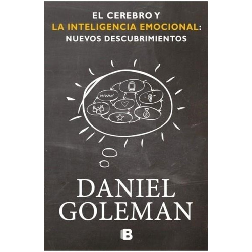 El Cerebro Y La Inteligencia Emocional - Daniel Goleman