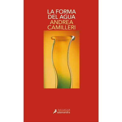 La forma del agua (Comisario Montalbano 1), de Andrea Camilleri. Editorial Salamandra, tapa blanda en español, 2022