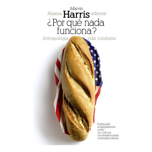 Por Qué Nada Funciona?, De Harris, Marvin. Editorial Alianza En Español
