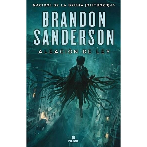 Aleación De Ley (nacidos De La Bruma [mistborn] 4)