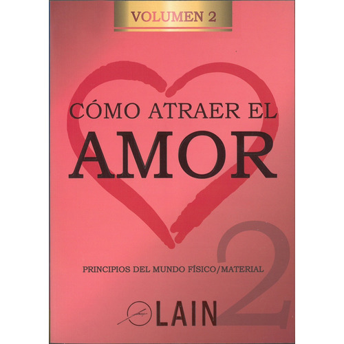Como Atraer El Amor 2 - Lain Garcia Calvo