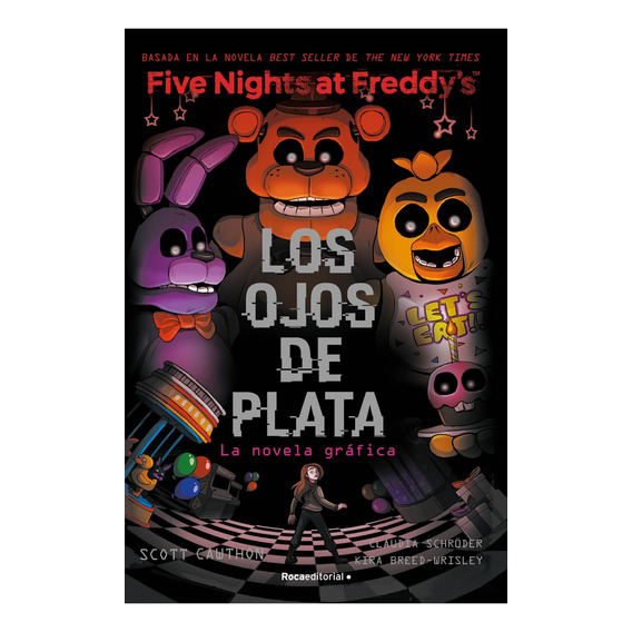 Five Night's At Freddy's. Los Ojos Del Plata - Varios Autore