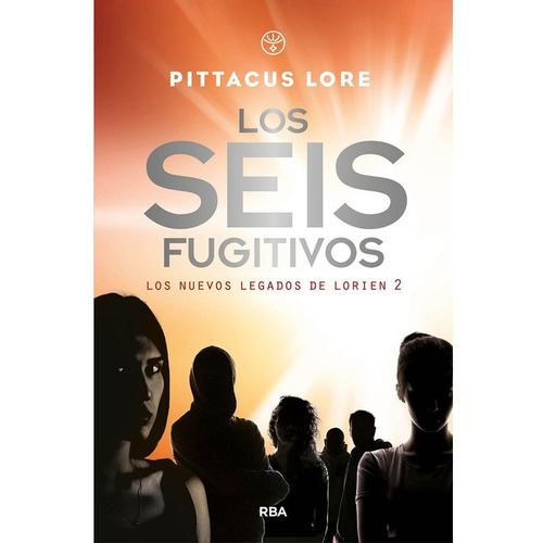 Generacion Uno 2 Los Seis Fugitivos - Lore,pittacus