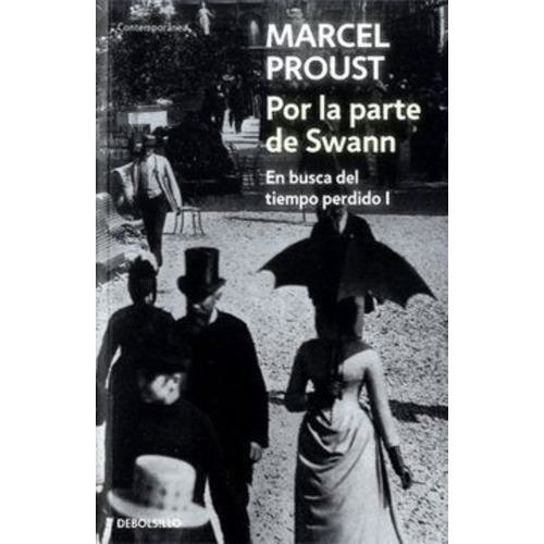 Por La Parte De Swann: Por La Parte De Swann, De Marcel Proust. Editorial Penguin Random House, Tapa Blanda En Castellano