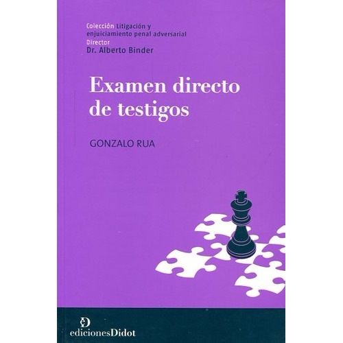 Gonzalo Rua / Examen Directo De Testigos - Didot -