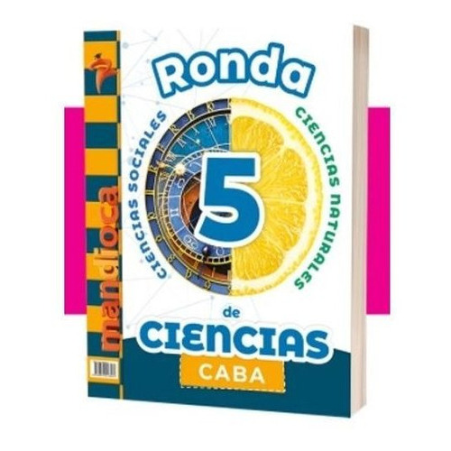 Libro Ronda De Ciencias 5 Caba - Estacion Mandioca, De Vários Autores. Editorial Est.mandioca, Tapa Blanda En Español, 2021