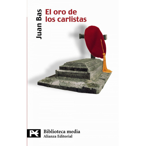 El Oro De Los Carlistas, De Bas, Juan. Editorial Alianza En Español