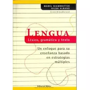 Lengua Lexico Gramatica Y Texto  - Giammatteo, Albano