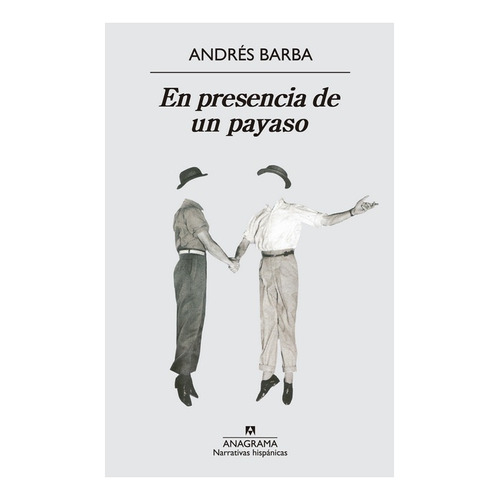 En Presencia De Un Payaso - Andres Barba