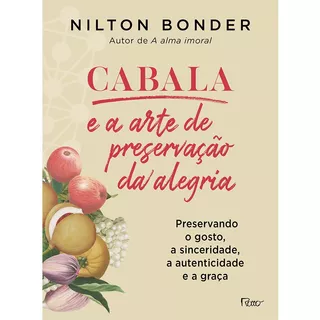 Cabala E A Arte De Preservação Da Alegria, De Bonder, Nilton. Editora Rocco Ltda, Capa Mole Em Português, 2020