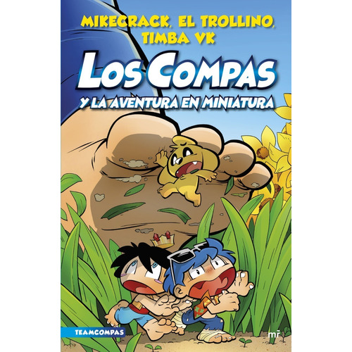 Compas 8: Los Compas Y La Aventura En Miniatura - Mikecrack