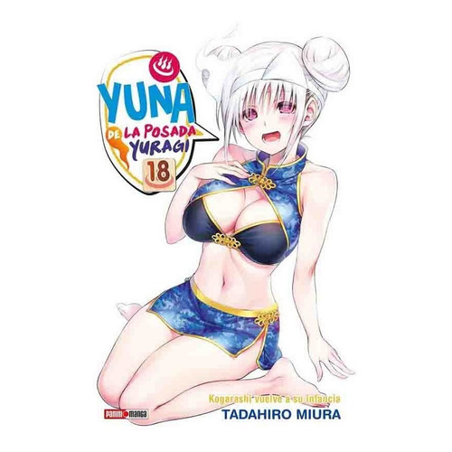 Yuna De La Posada Yuragi, De Tadahiro Miura. Serie Yuna De La Posada Yuragi, Vol. 18. Editorial Panini, Tapa Blanda, Edición 1 En Español, 2022