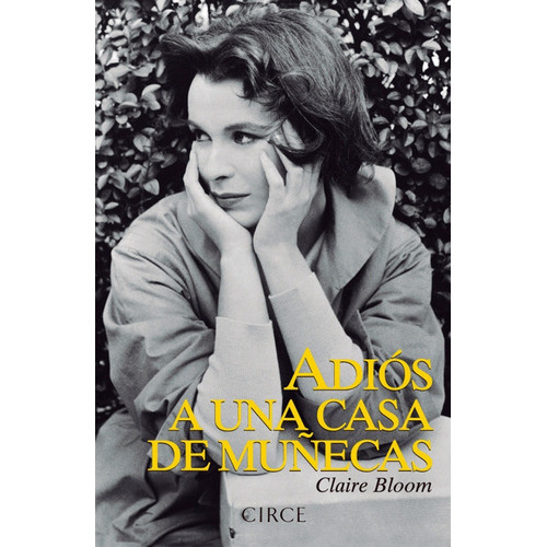 Adiós A Una Casa De Muñecas, De Bloom Claire. Editorial Circe En Español