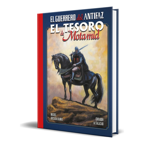 Libro El Guerrero Del Antifaz El Tesoro De Motamid Original, De Miguel Quesada. Editorial Dolmen Ediciones, Tapa Dura En Español, 2023