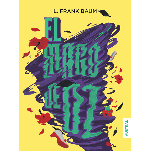 El mago de Oz, de Baum, Frank L.. Serie Austral Intrépida Editorial Austral México, tapa blanda en español, 2018