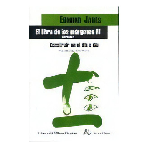 Libro De Los Margenes Iii Construir El Dia A Dia,el, De Jabes,edmond. Editorial Arena Libros En Español